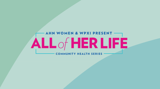wpxi all of her life logo 2 680x380 1
